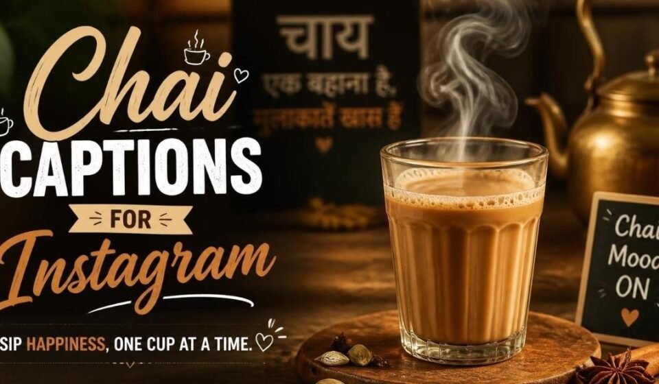 chai captions for instagram