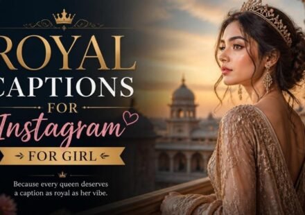 royal captions for instagram for girl