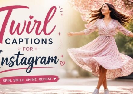 twirl captions for instagram